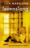 [Annika Bengtzon (Chronological Order) 07] • Levenslang